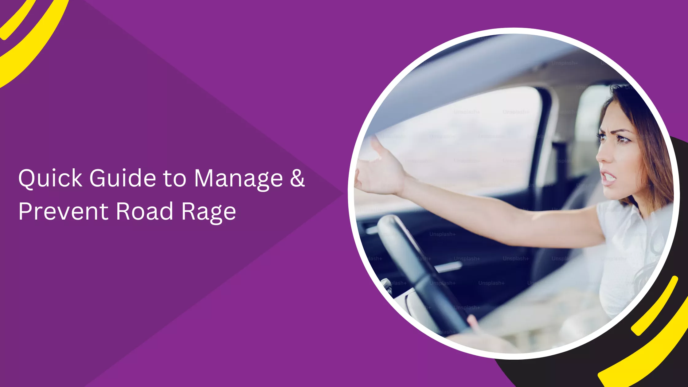 Quick Guide to Manage & Prevent Road Rage