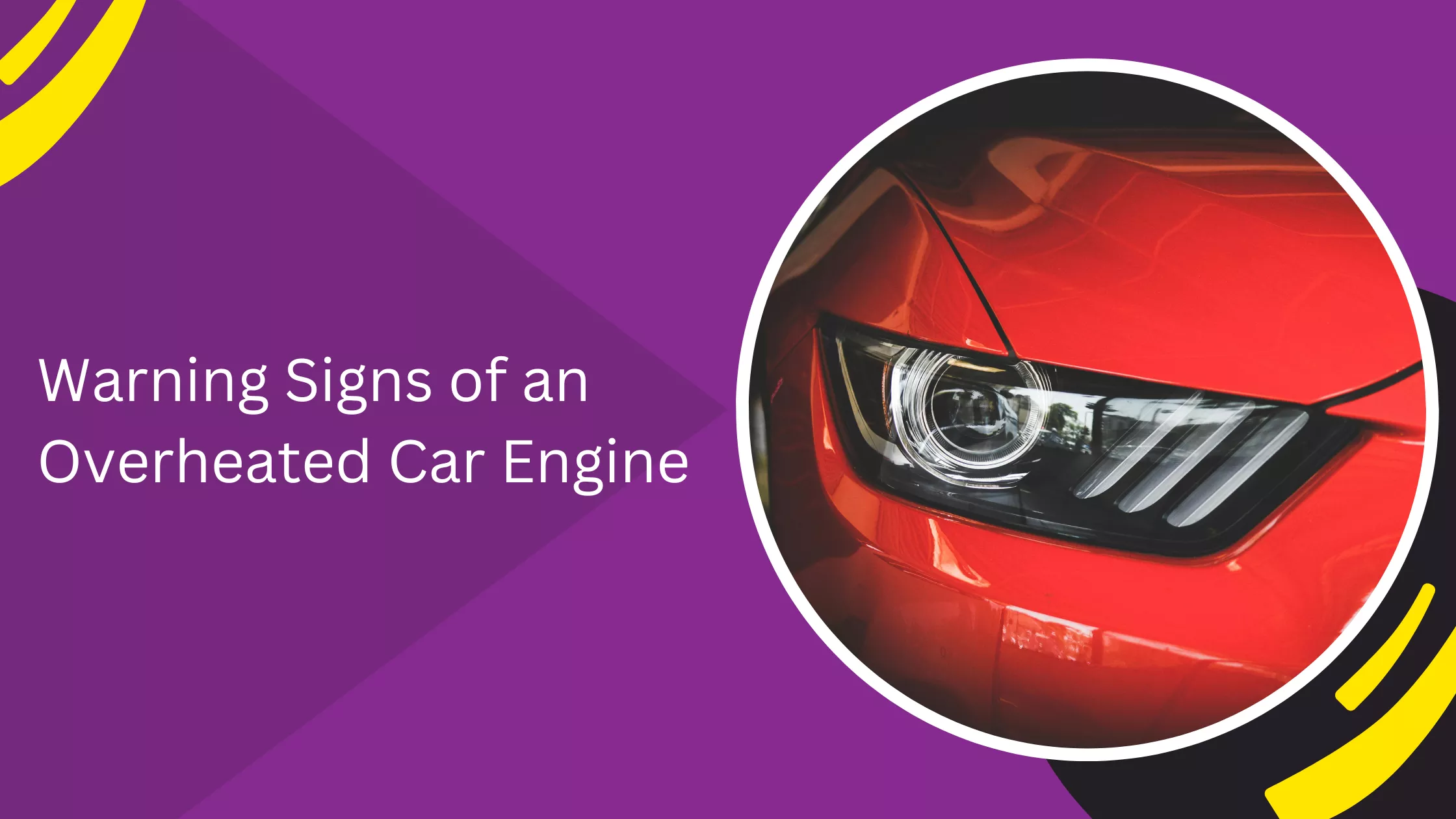 Warning Signs of an Overheated Car Engine