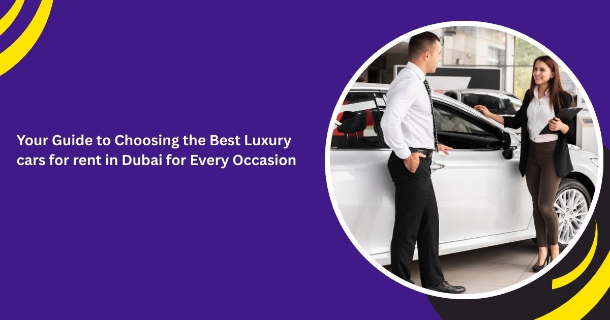 Luxury cars for rent in Dubai_blogs