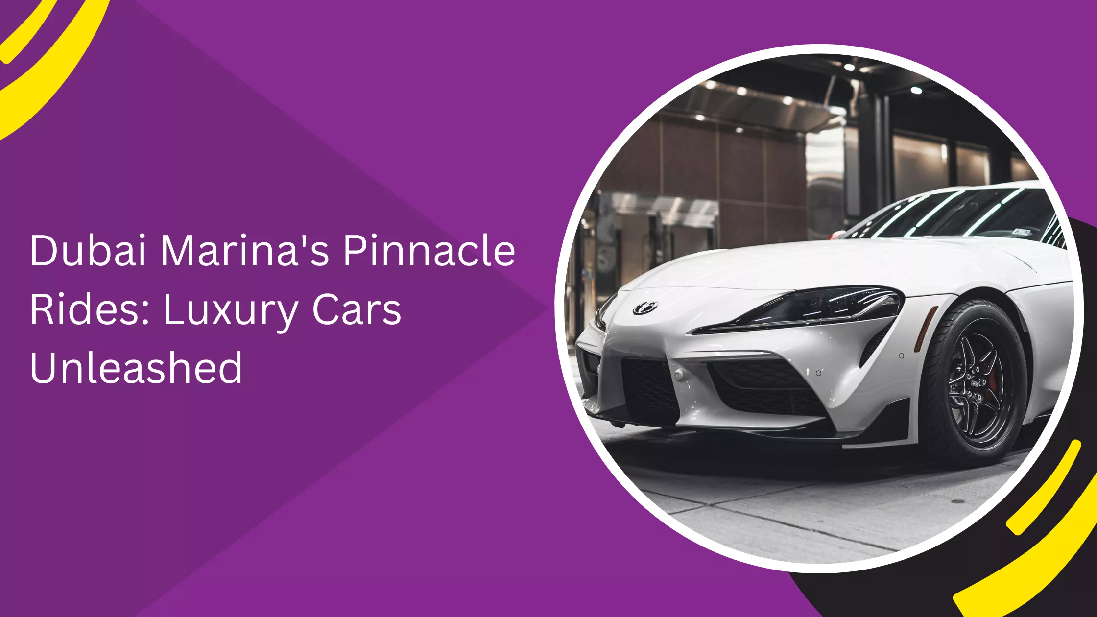 Dubai Marina's Pinnacle Rides: Luxury Cars Unleashed