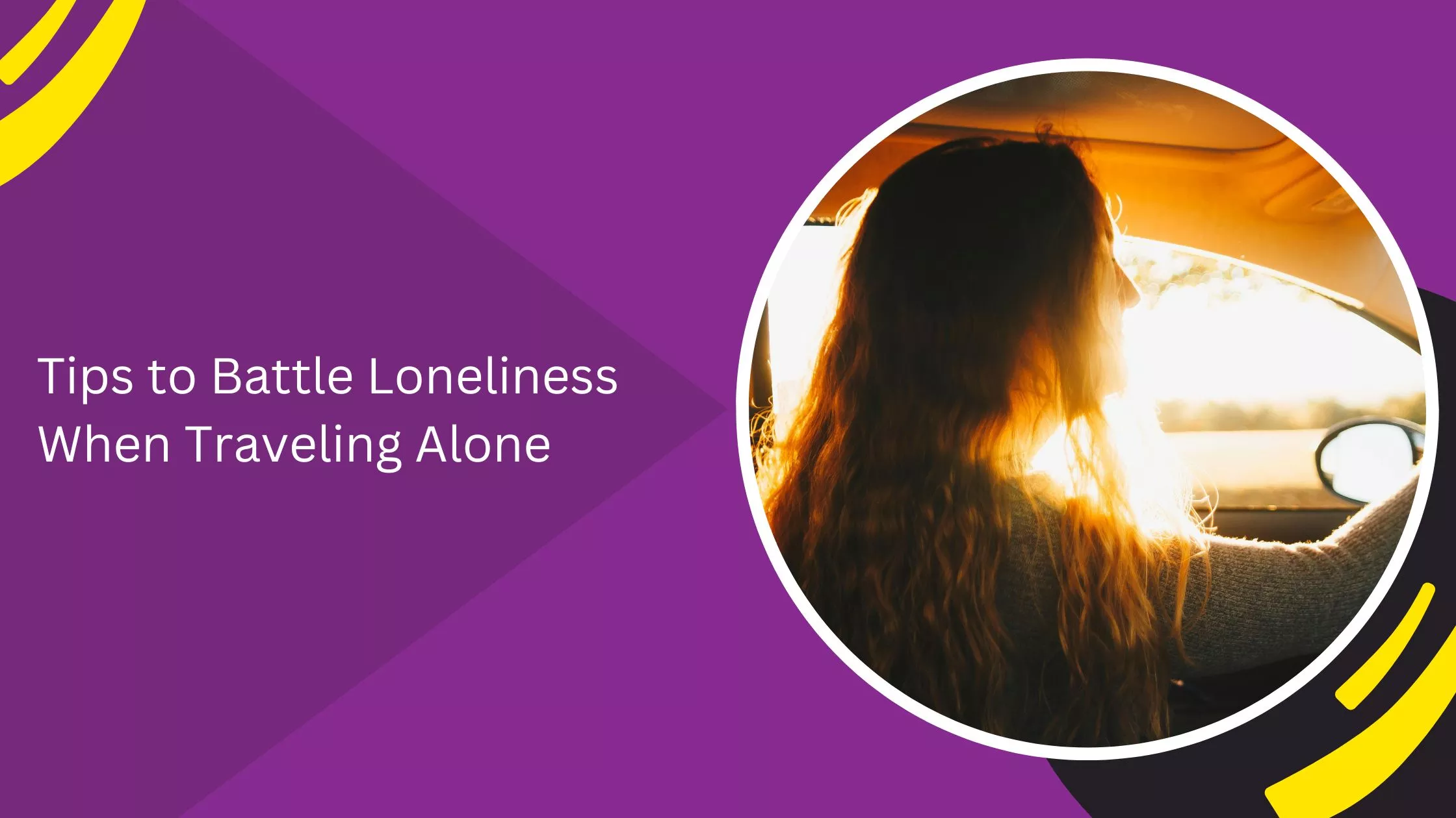 Tips to Battle Loneliness When Traveling Alone