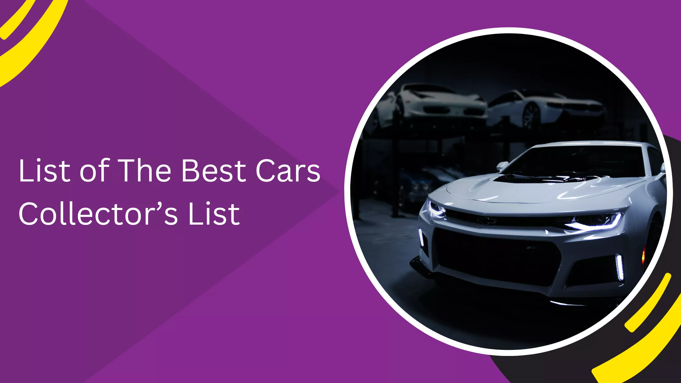 List of The Best Cars Collector’s List