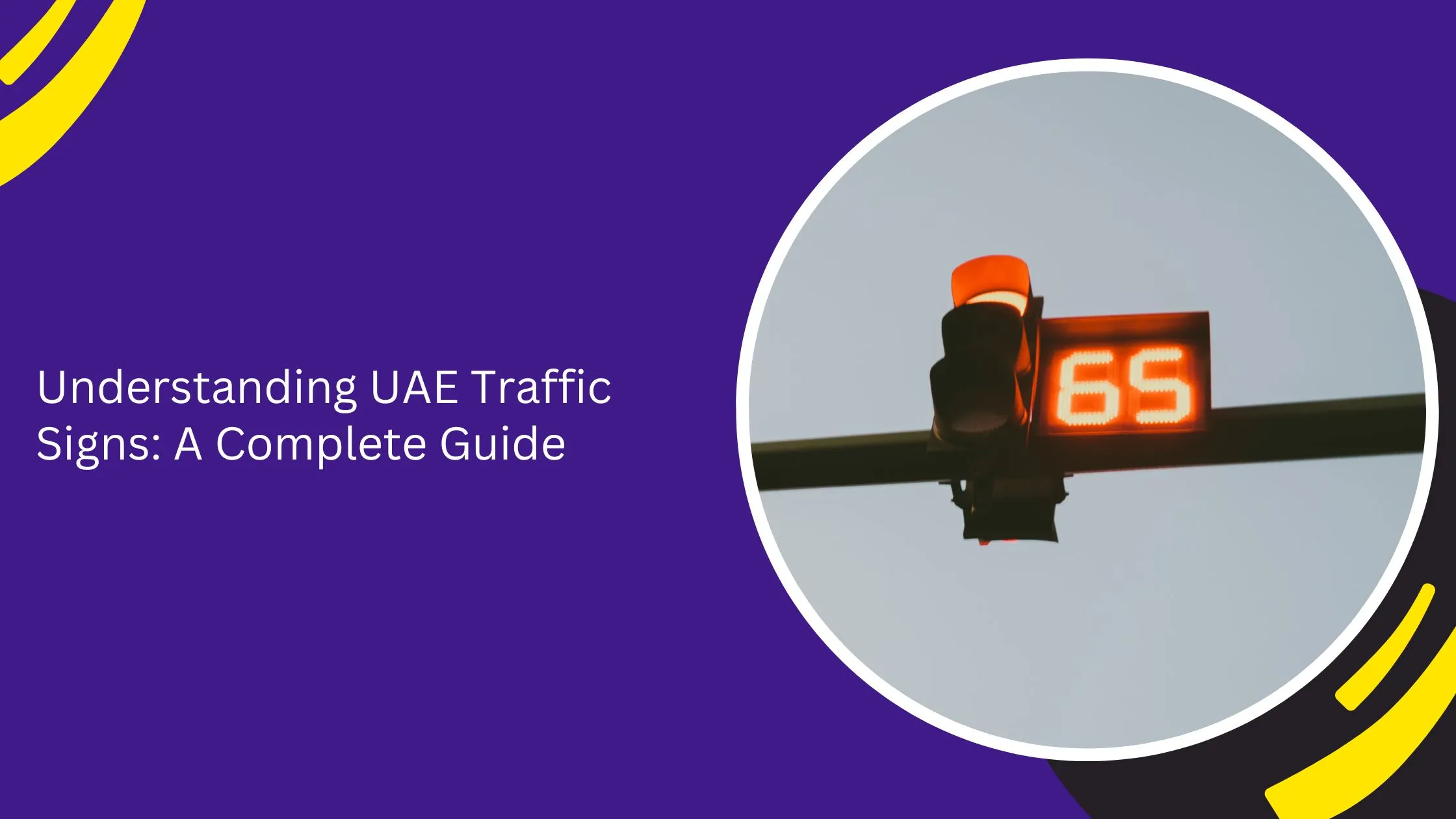 Understanding UAE Traffic Signs: A Complete Guide