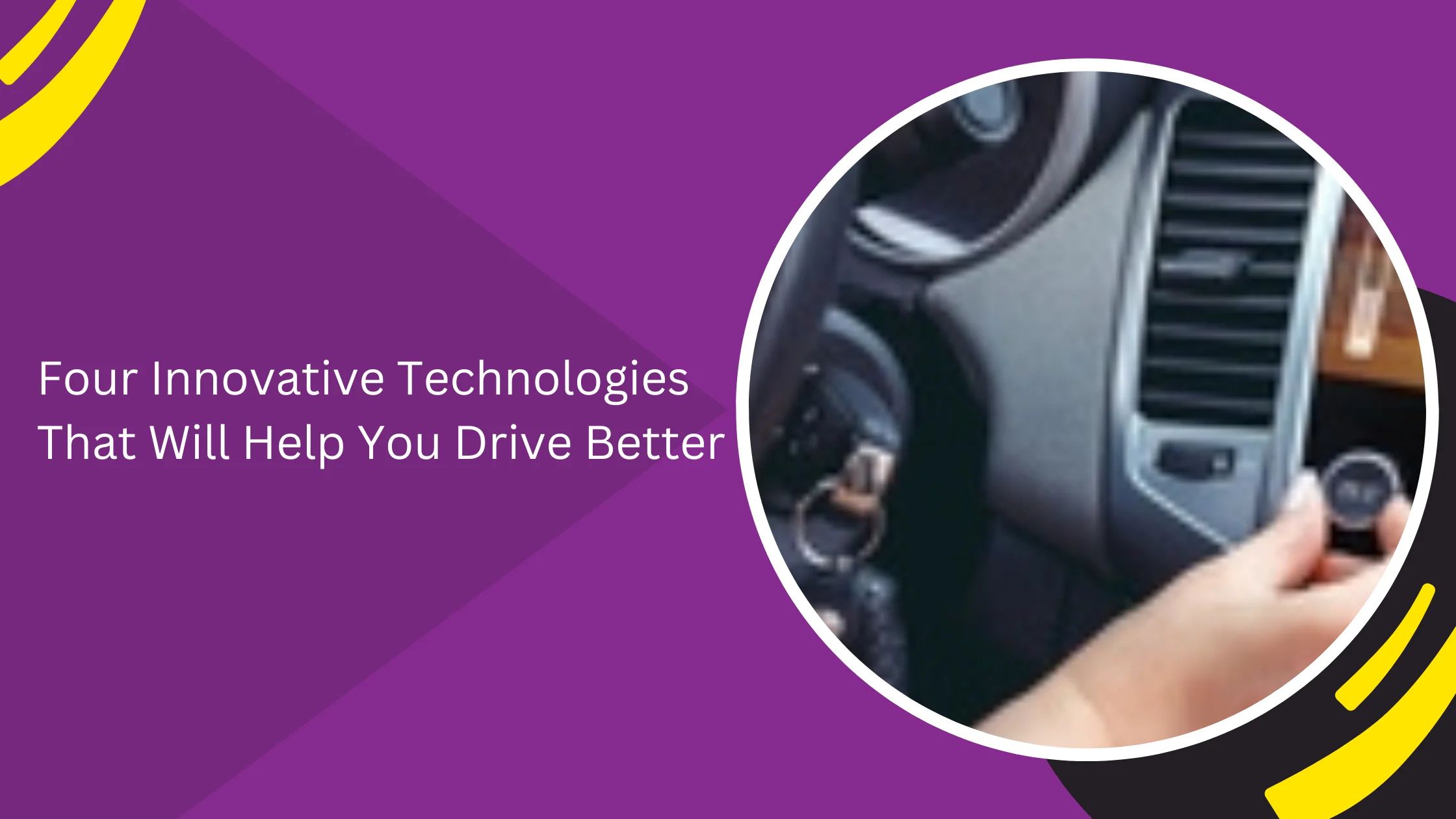 Four Innovative Technologies That Will Help You Drive Better