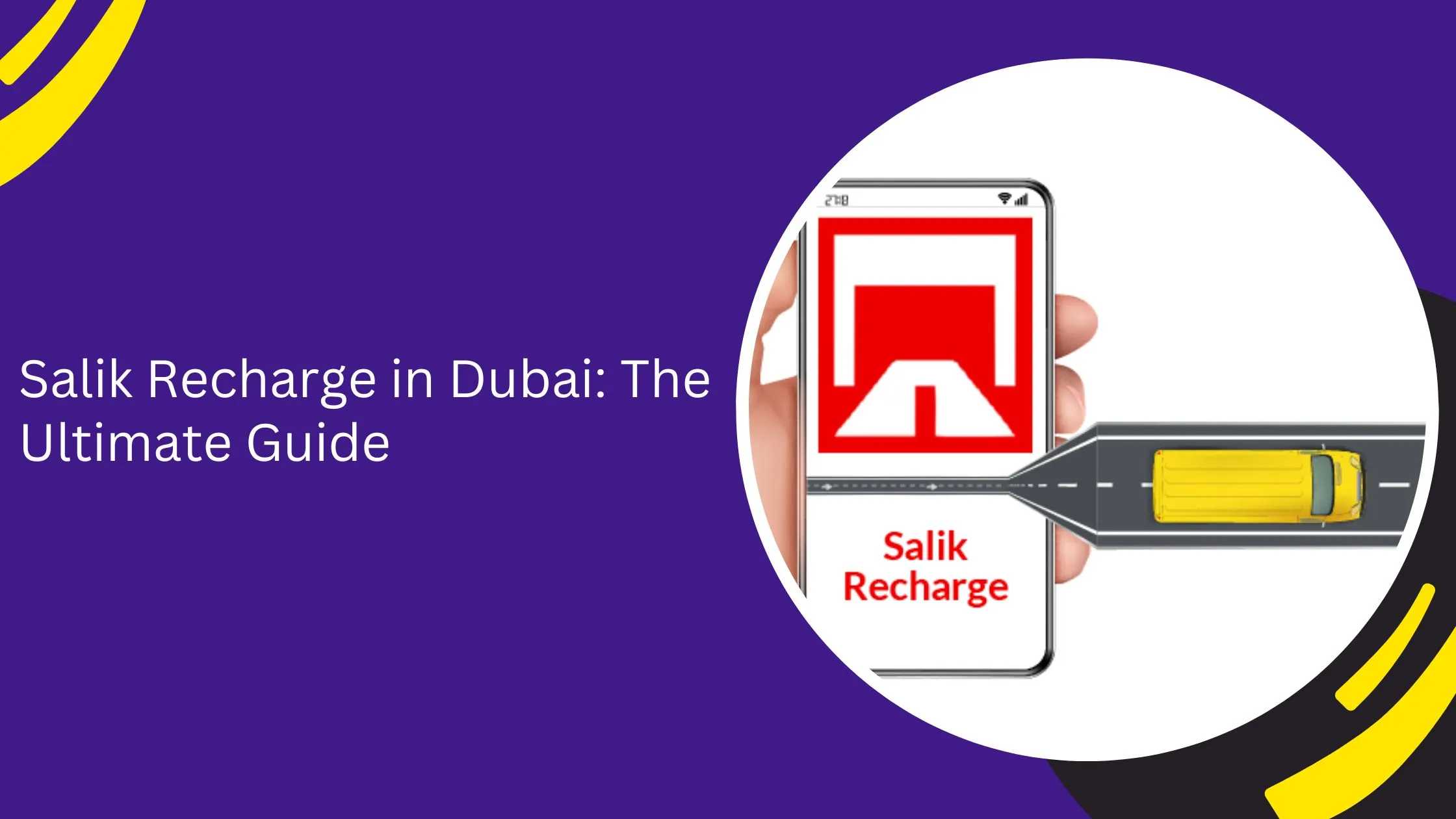 Salik Recharge in Dubai: The Ultimate Guide