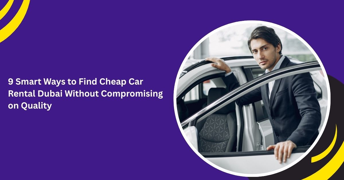 cheap car rental Dubai