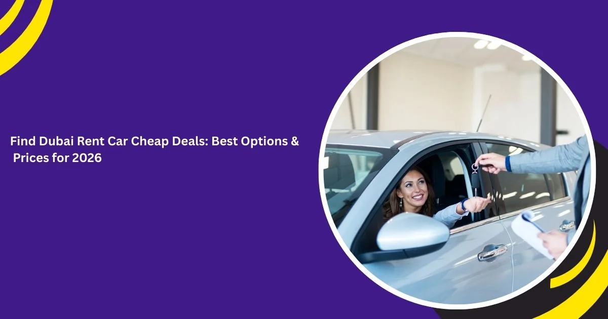 Renting a Car in Dubai Made Easy
