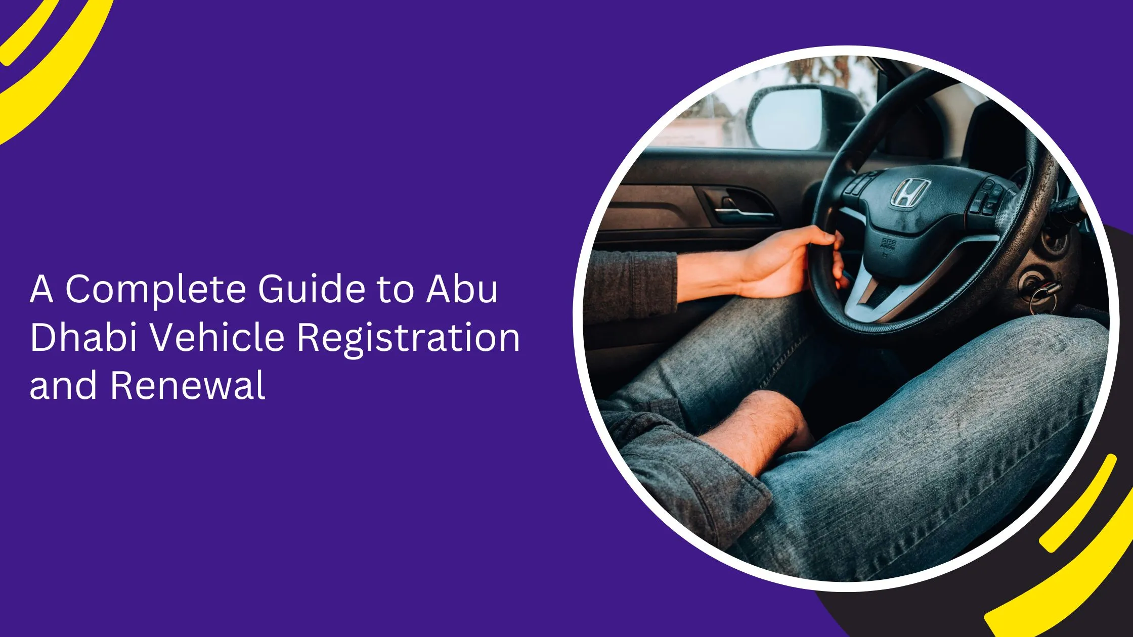 A Complete Guide to Abu Dhabi Vehicle Registration and Renewal