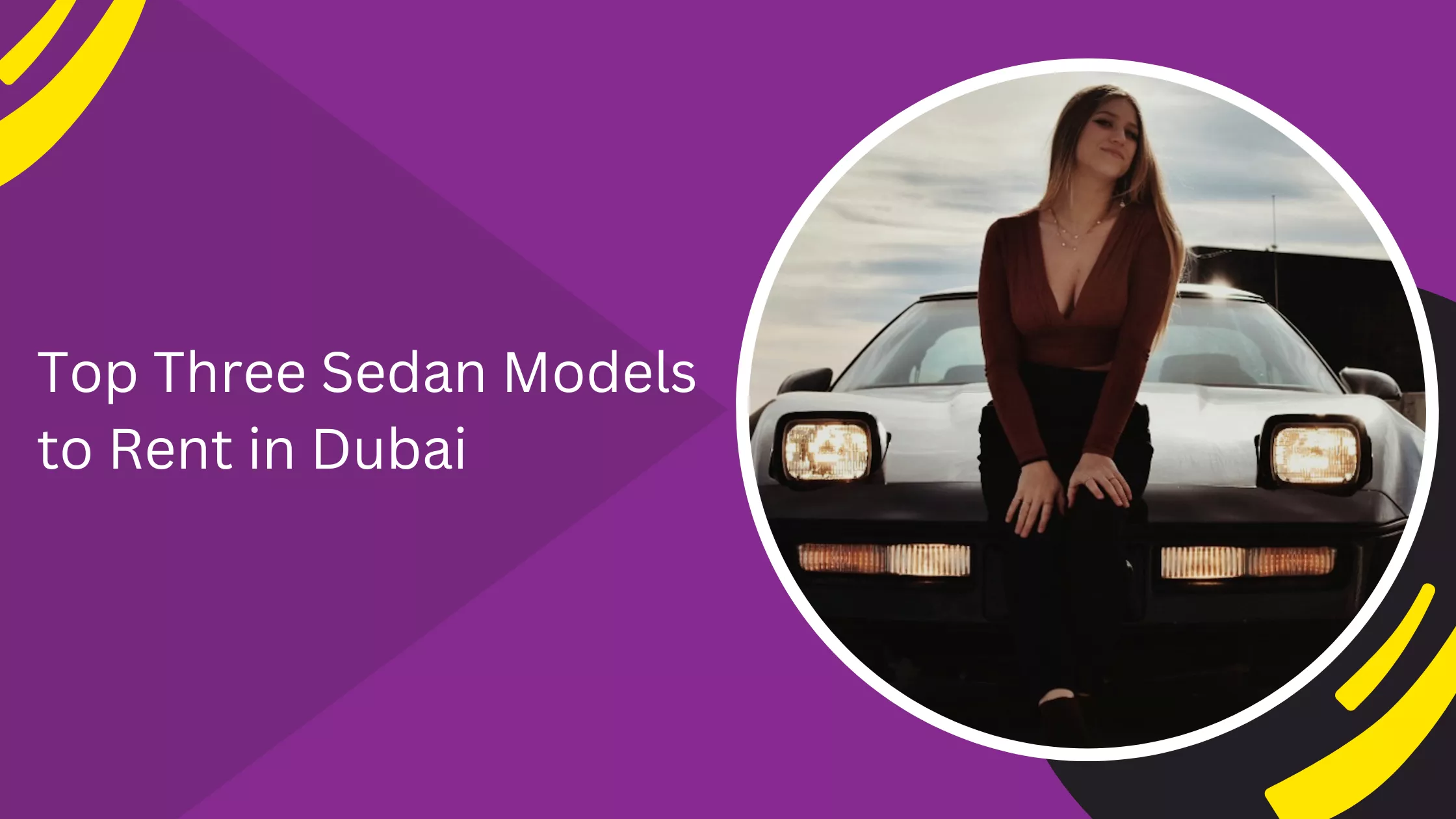 Top Three Sedan Models to Rent in Dubai