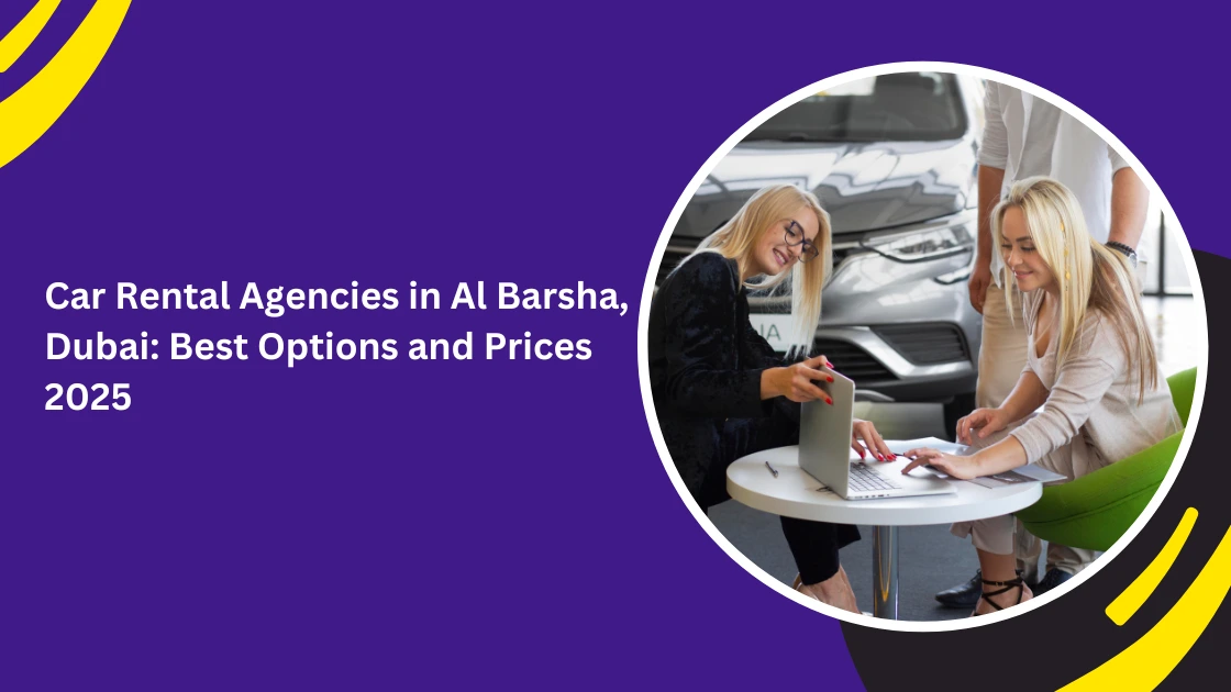 best car rental office in Al Barsha_blogs