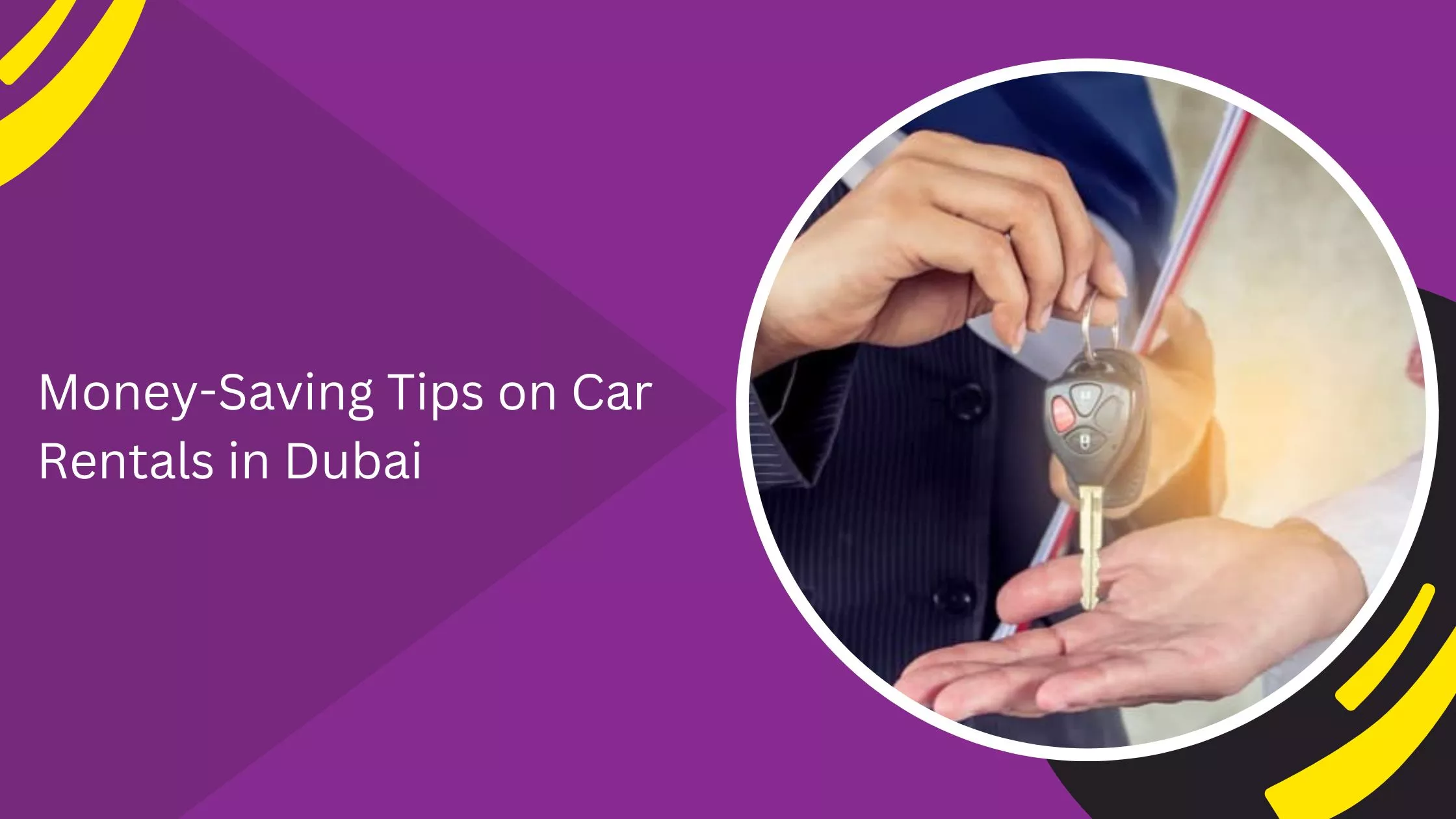 Money-Saving Tips on Car Rentals in Dubai