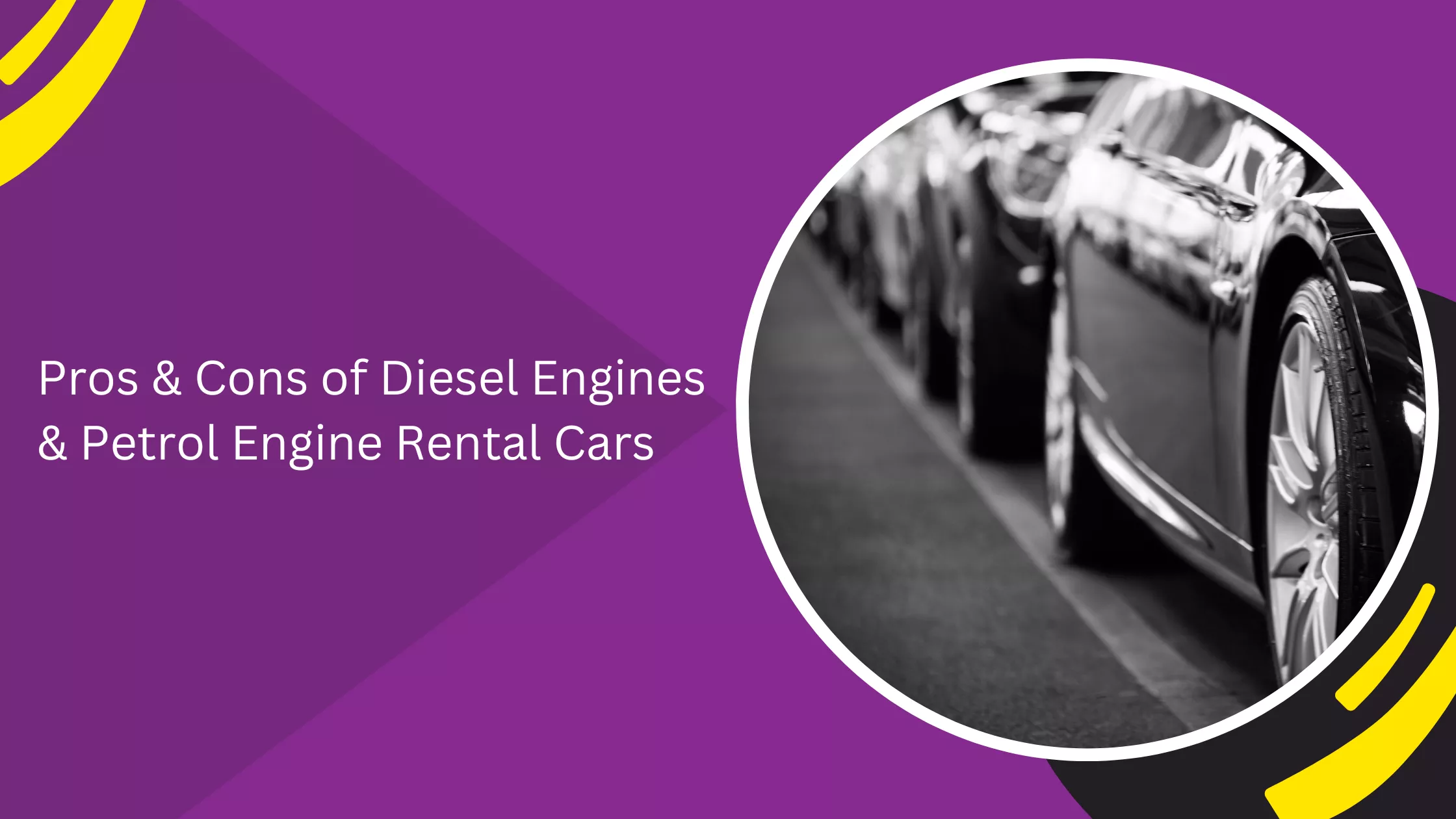 Pros & Cons of Diesel Engines & Petrol Engine Rental Cars