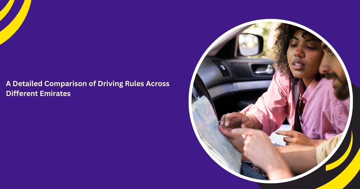 A Detailed Comparison of Driving Rules Across Different Emirates_blogs