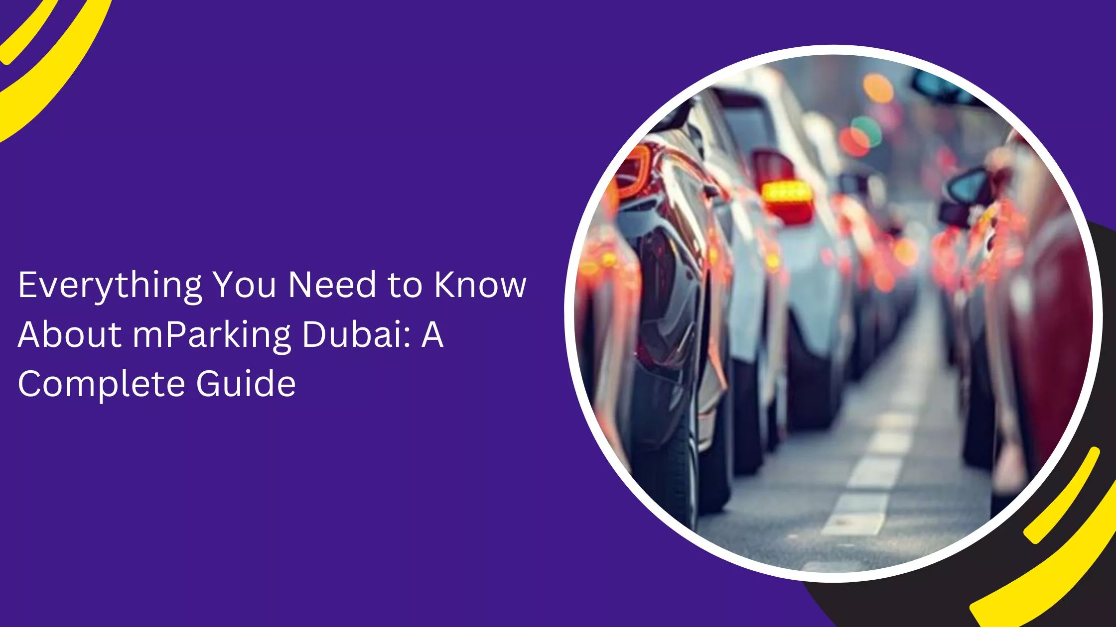 Everything You Need to Know About mParking Dubai: A Complete Guide