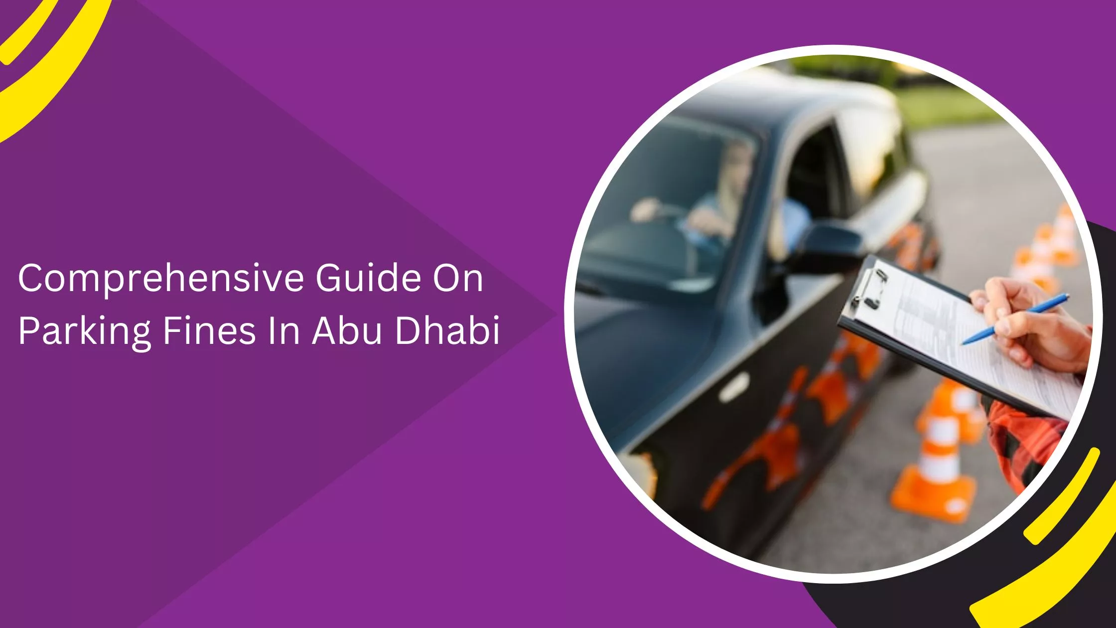 Comprehensive Guide On Parking Fines In Abu Dhabi