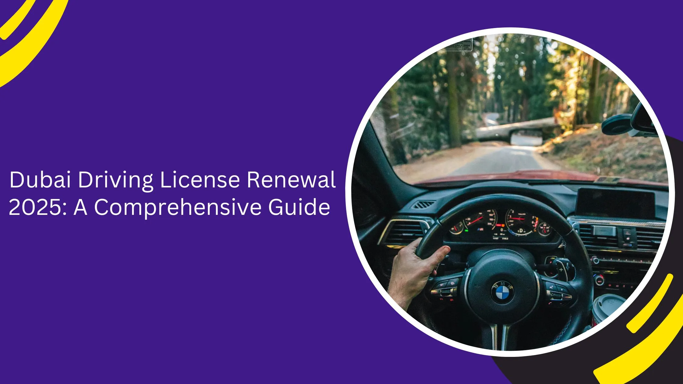 Dubai Driving License Renewal 2025: A Comprehensive Guide