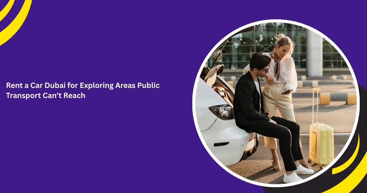 rent a car Dubai_blogs