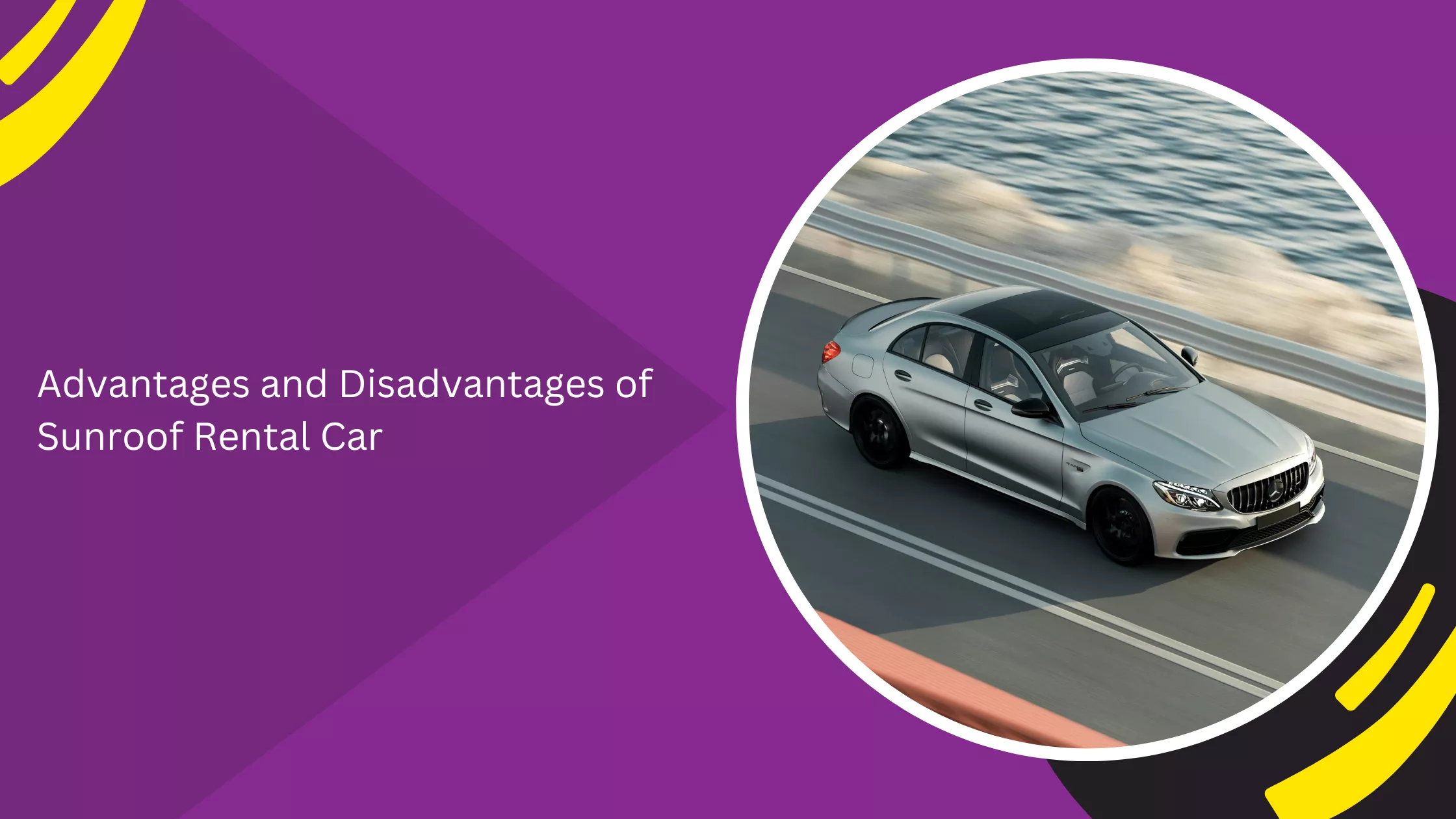 Advantages and Disadvantages of Sunroof Rental Car