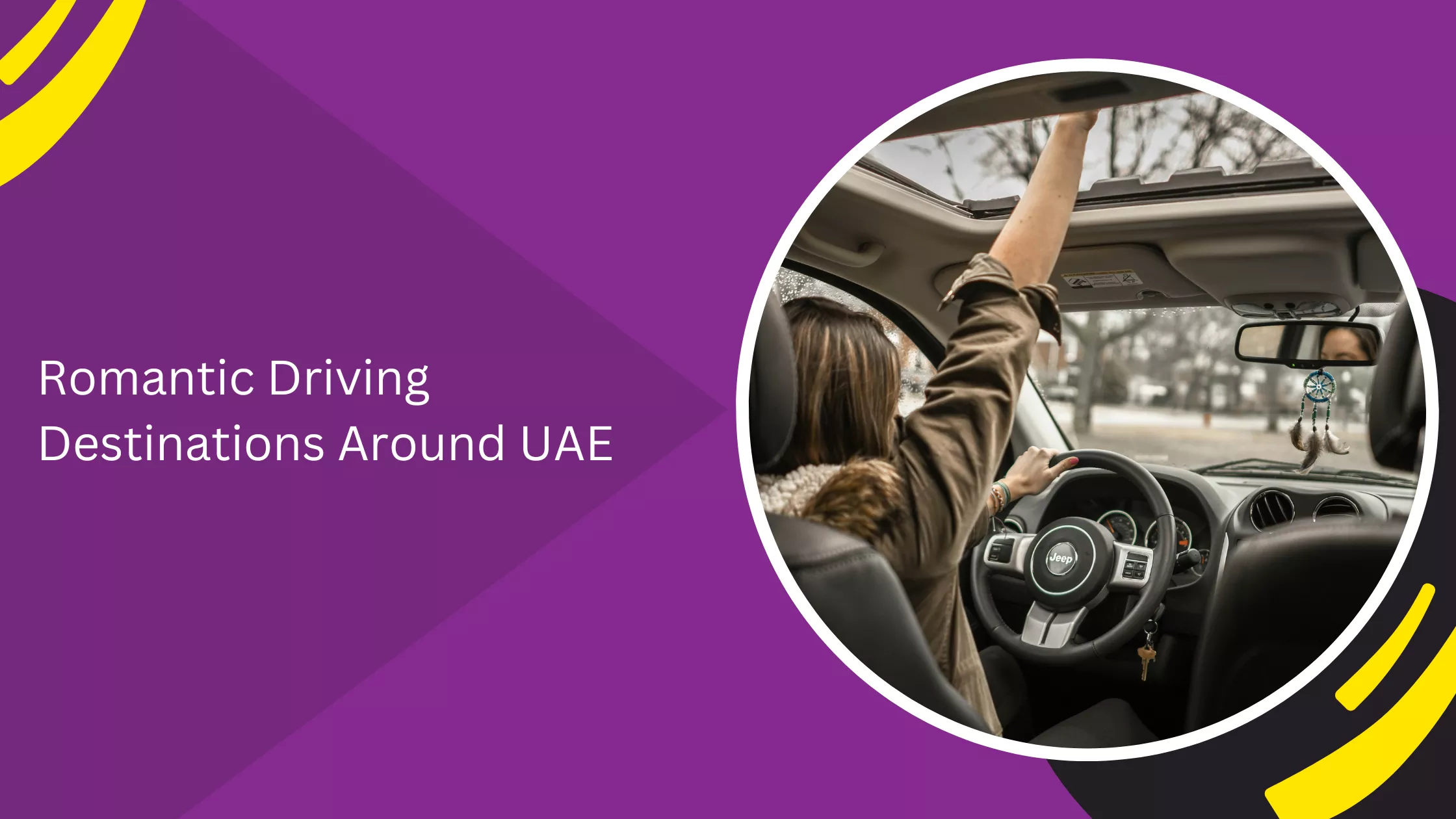 Romantic Driving Destinations Around UAE