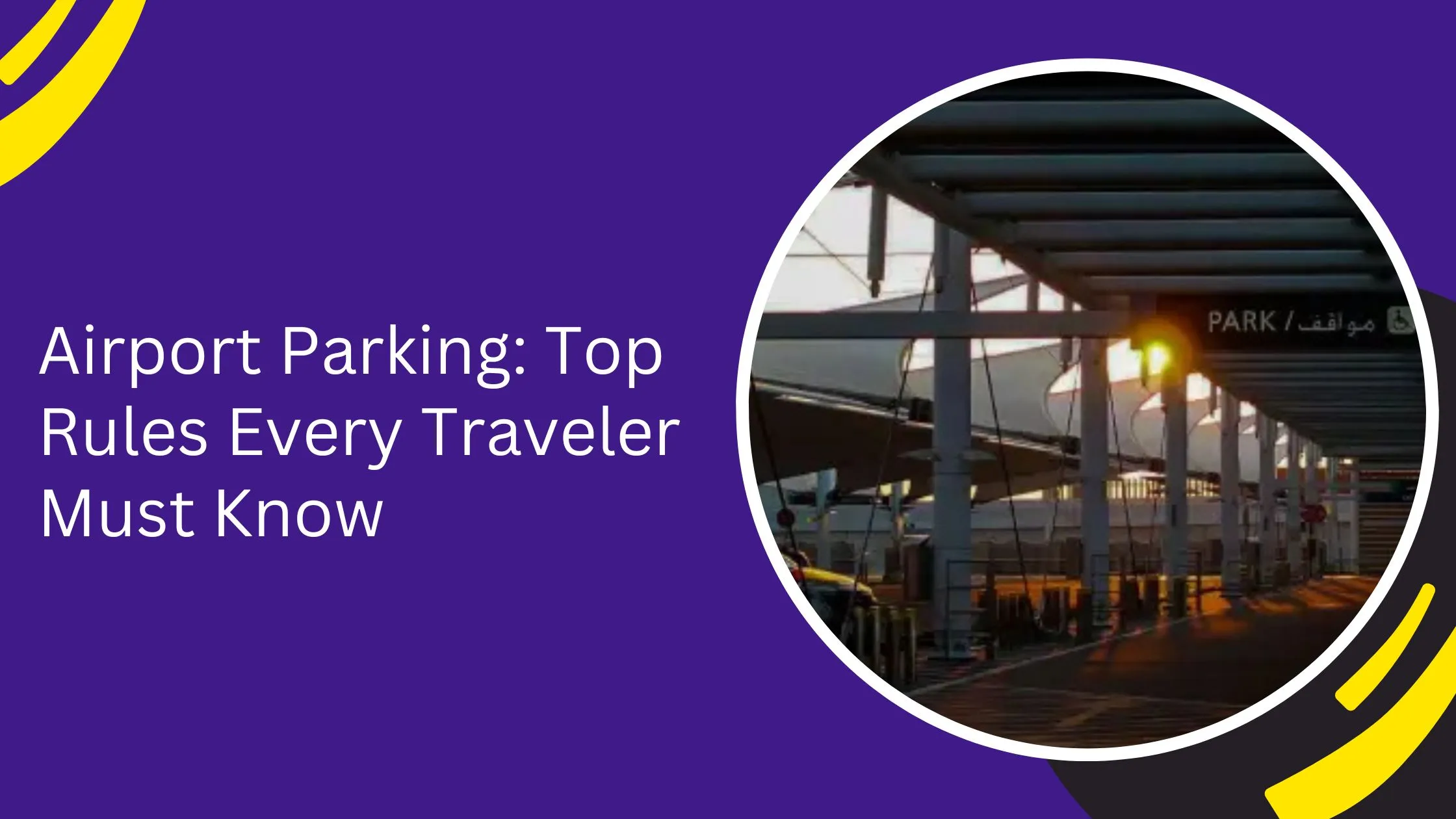 Airport Parking: Top Rules Every Traveler Must Know