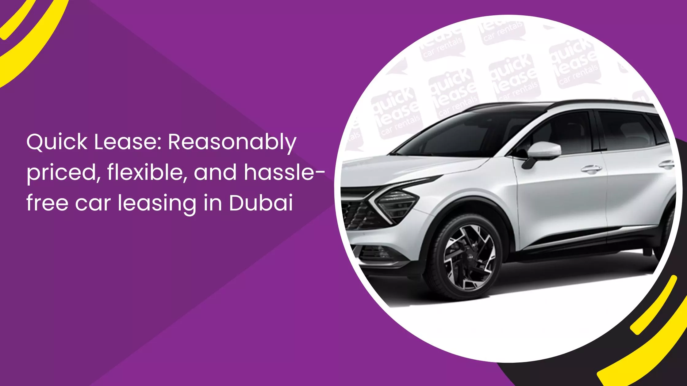 Quick Lease: Reasonably priced, flexible, and hassle-free car leasing in Dubai