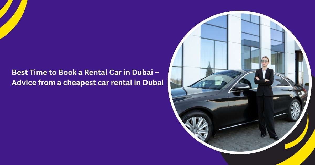 cheapest car rental in Dubai_blogs