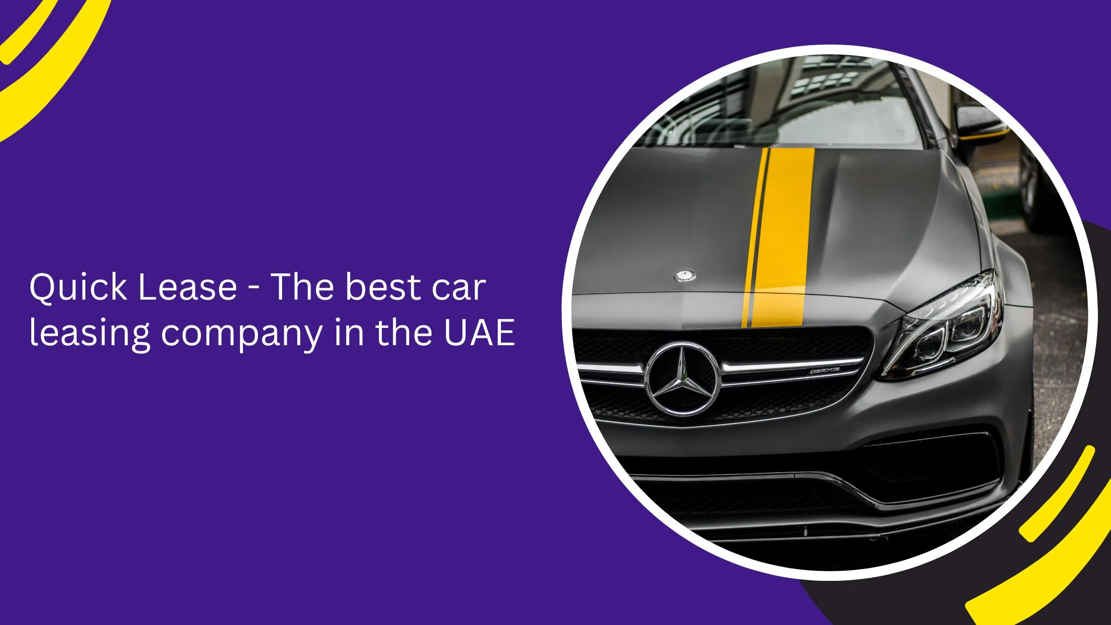 Quick Lease - The best car leasing company in the UAE_blogs