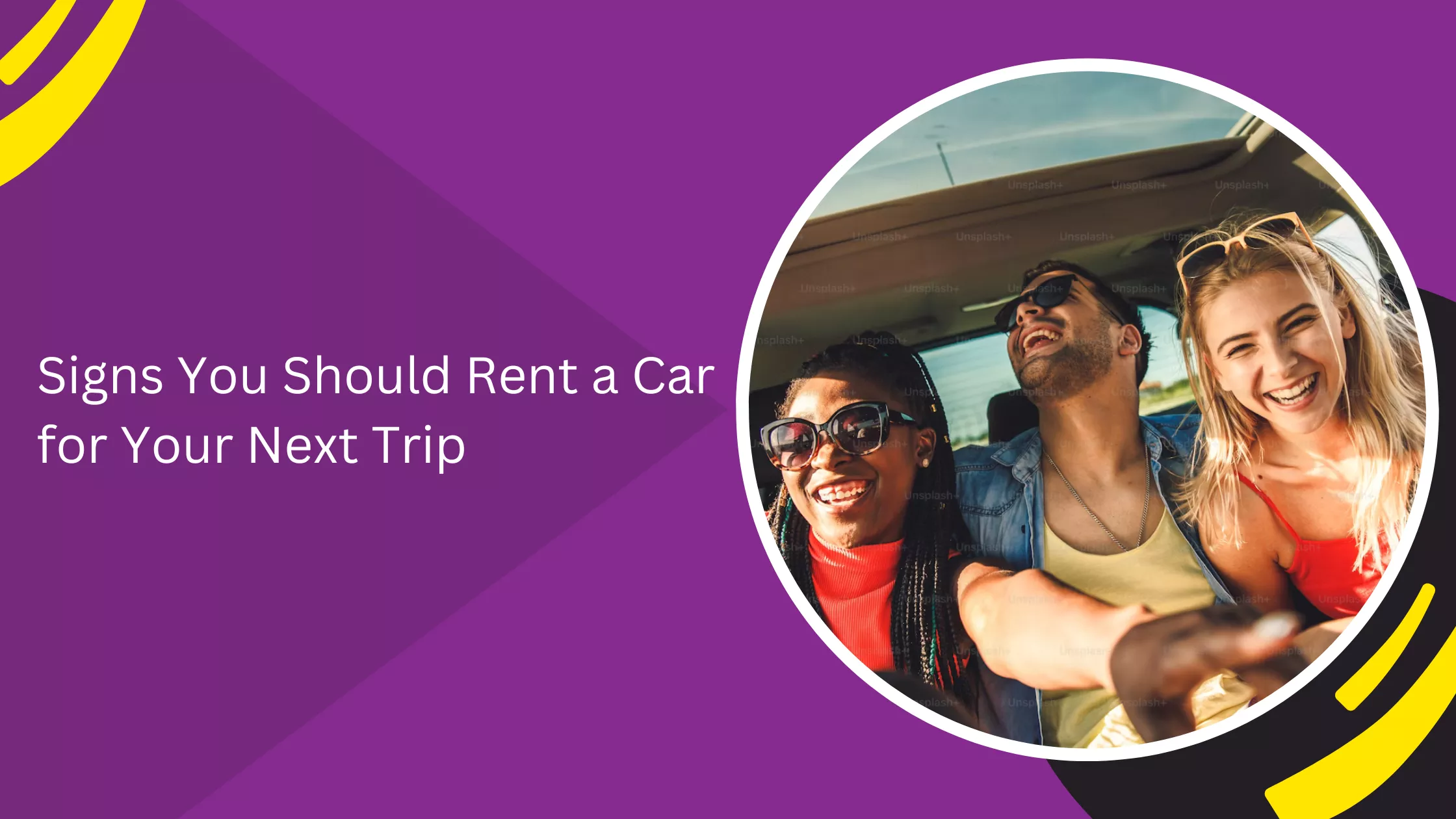 Signs You Should Rent a Car for Your Next Trip