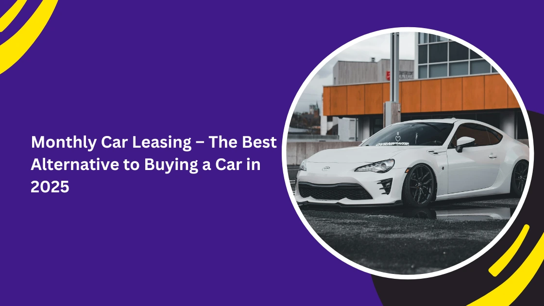 استئجار سيارة شهري في دبي_blogs