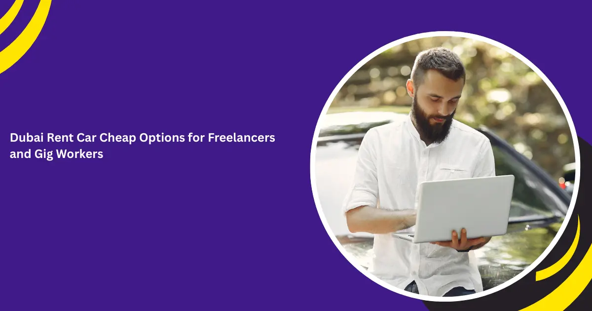 Dubai rent car cheap_blogs