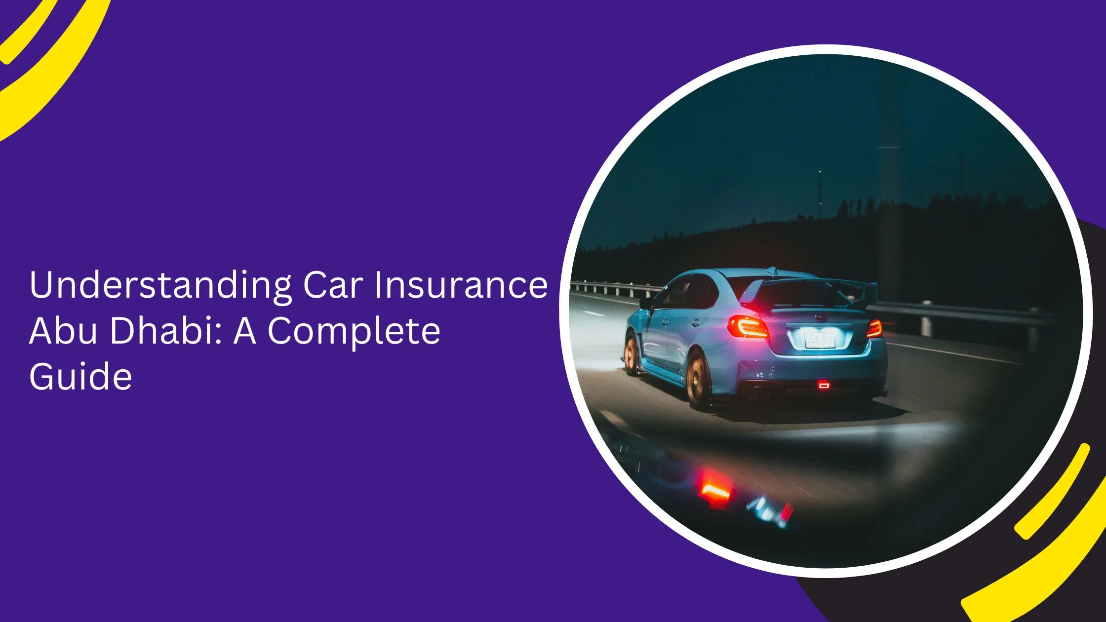 Understanding Car Insurance Abu Dhabi: A Complete Guide