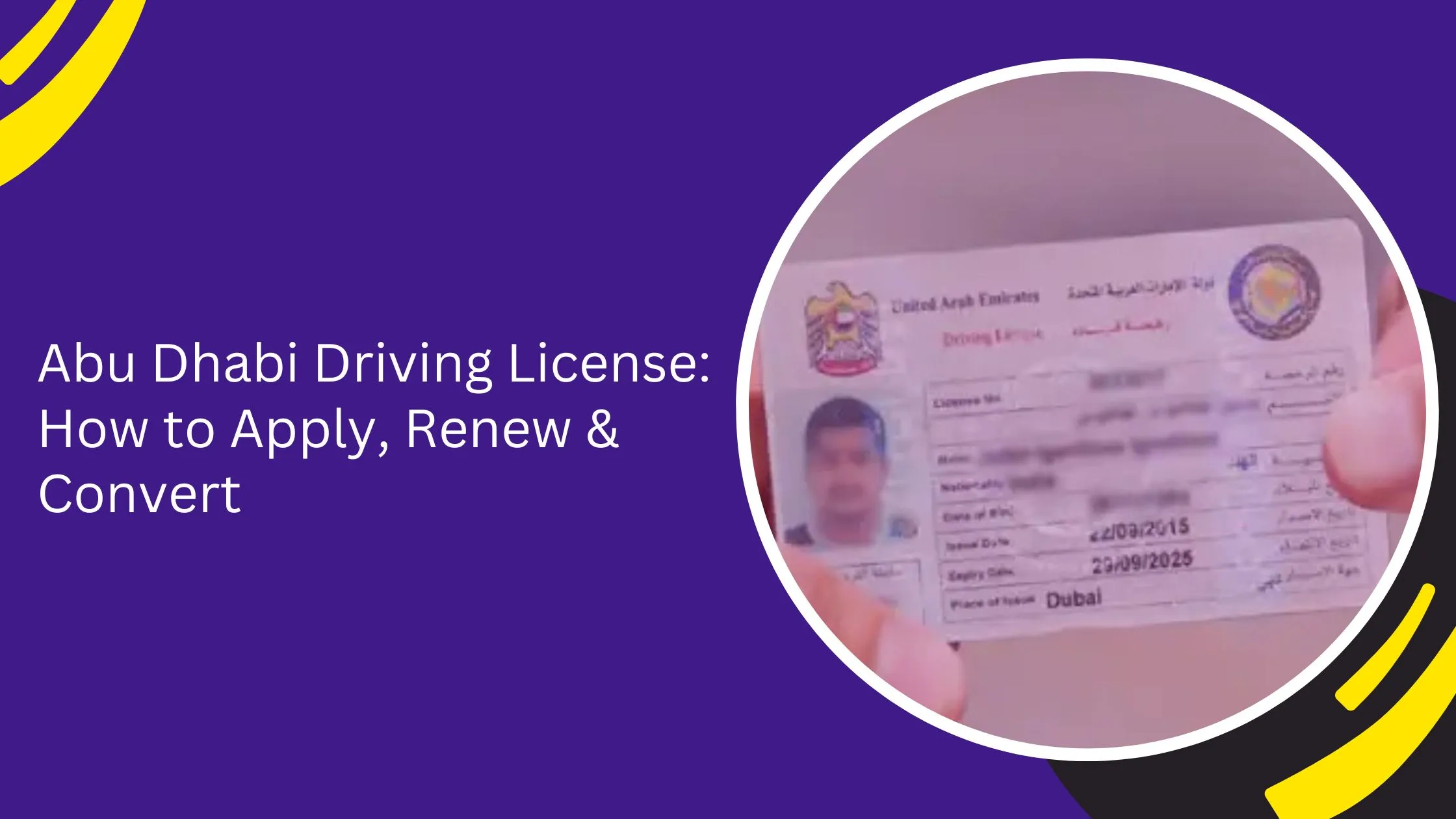 Abu Dhabi Driving License: How to Apply, Renew & Convert