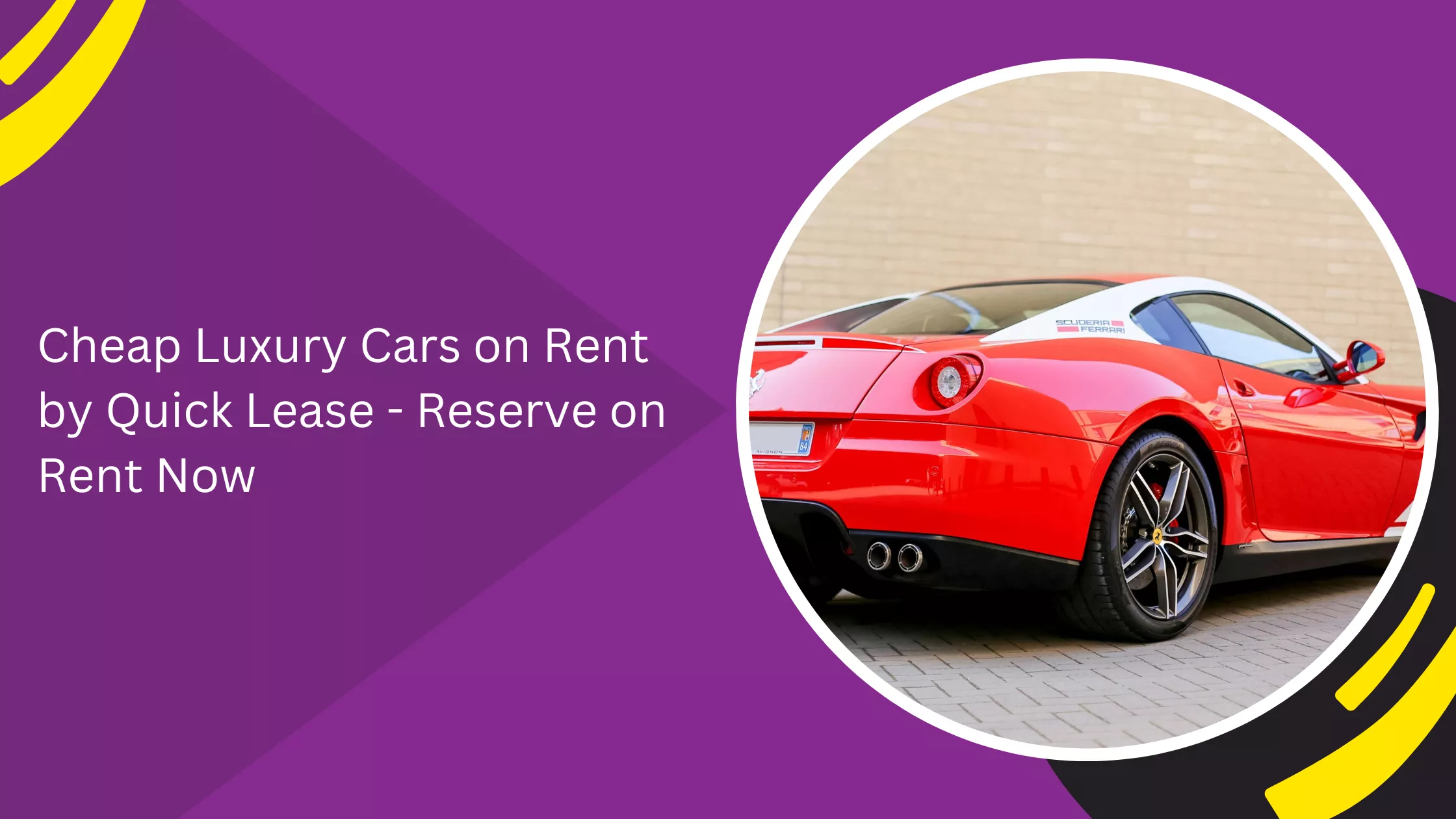 Cheap Luxury Cars on Rent by Quick Lease - Reserve on Rent Now