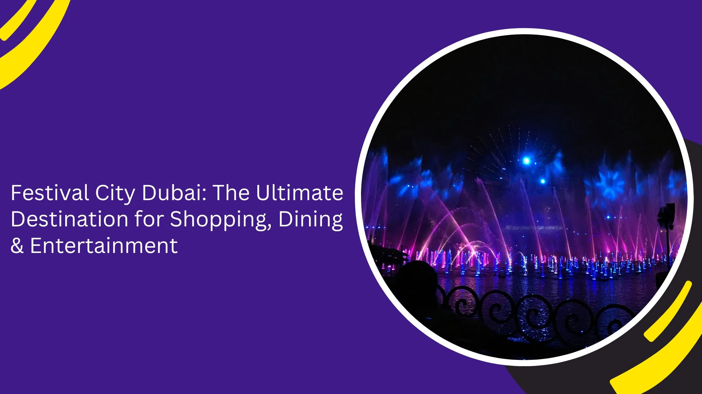 Festival City Dubai: The Ultimate Destination for Shopping, Dining & Entertainment