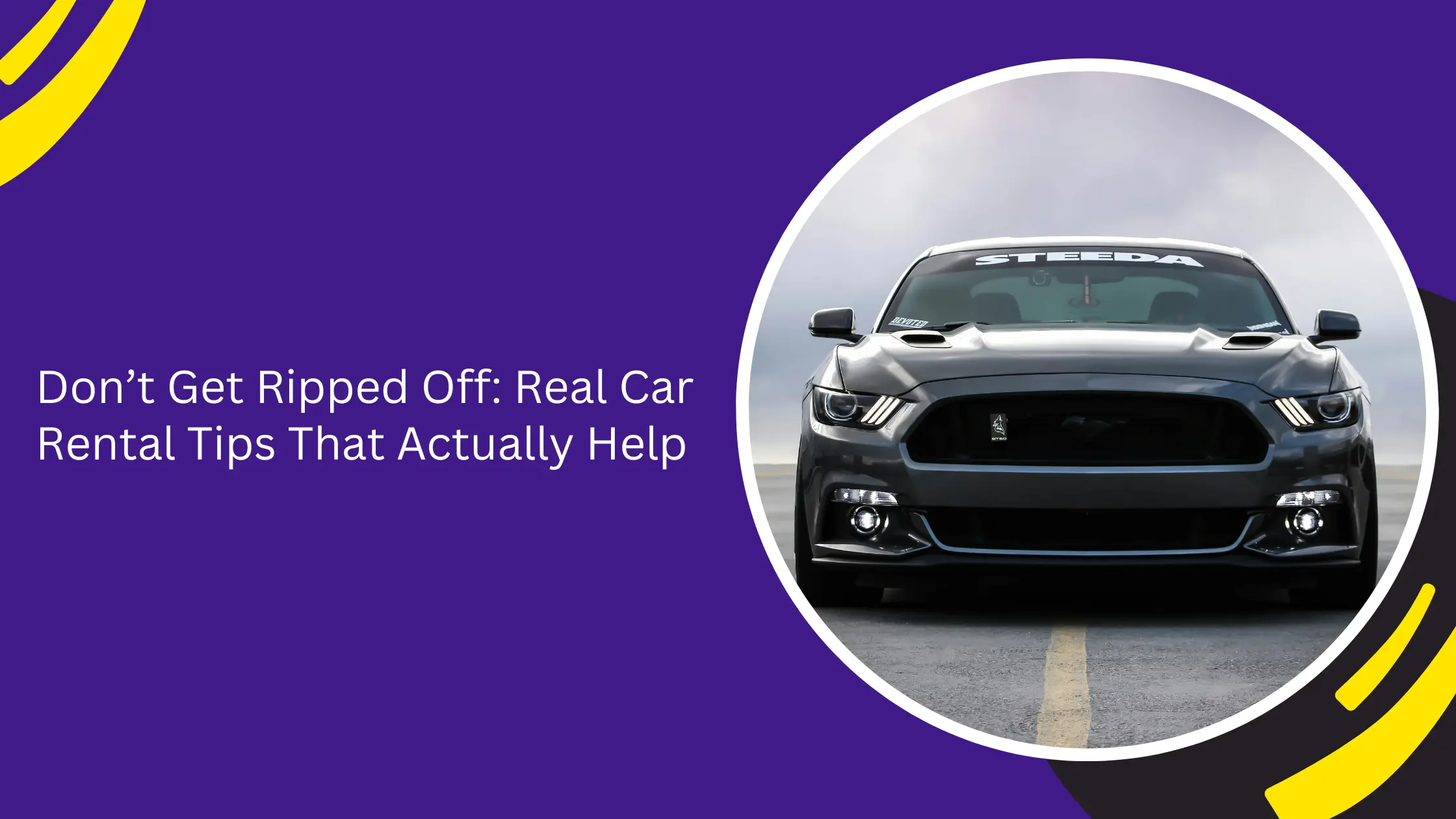 Don’t Get Ripped Off: Real Car Rental Tips That Actually Help