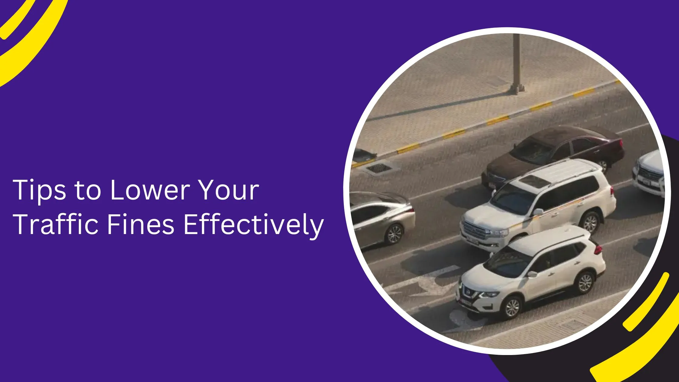 Tips to Lower Your Traffic Fines Effectively