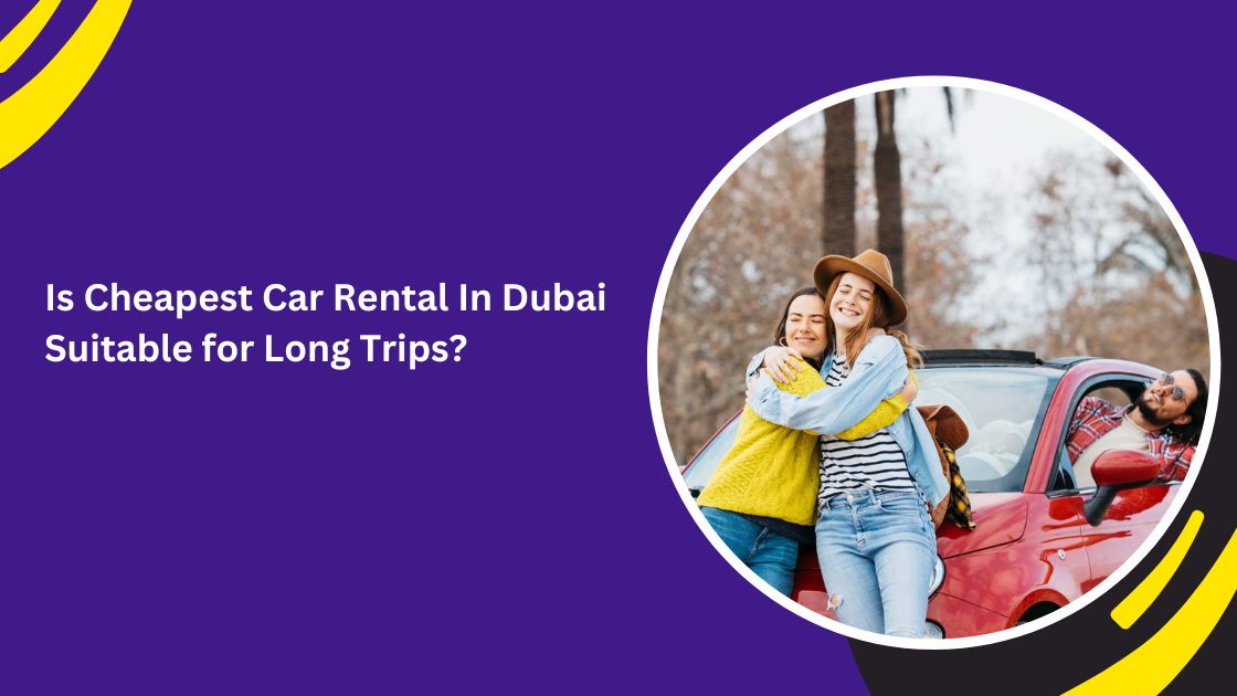 cheapest car rental in Dubai_blogs