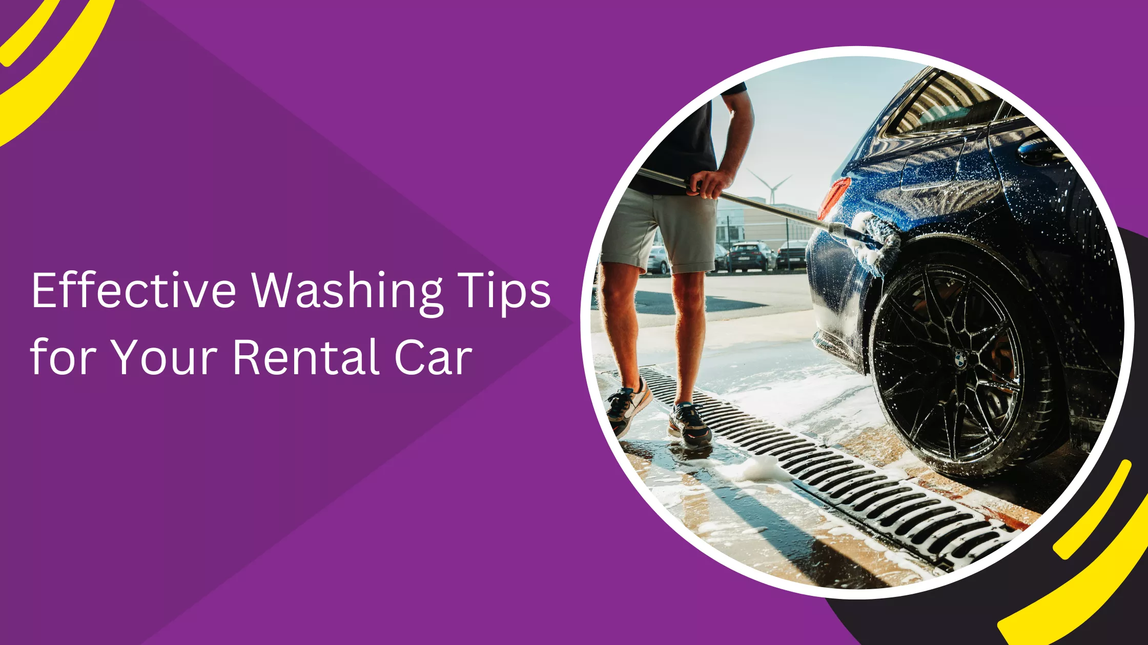 Effective Washing Tips for Your Rental Car