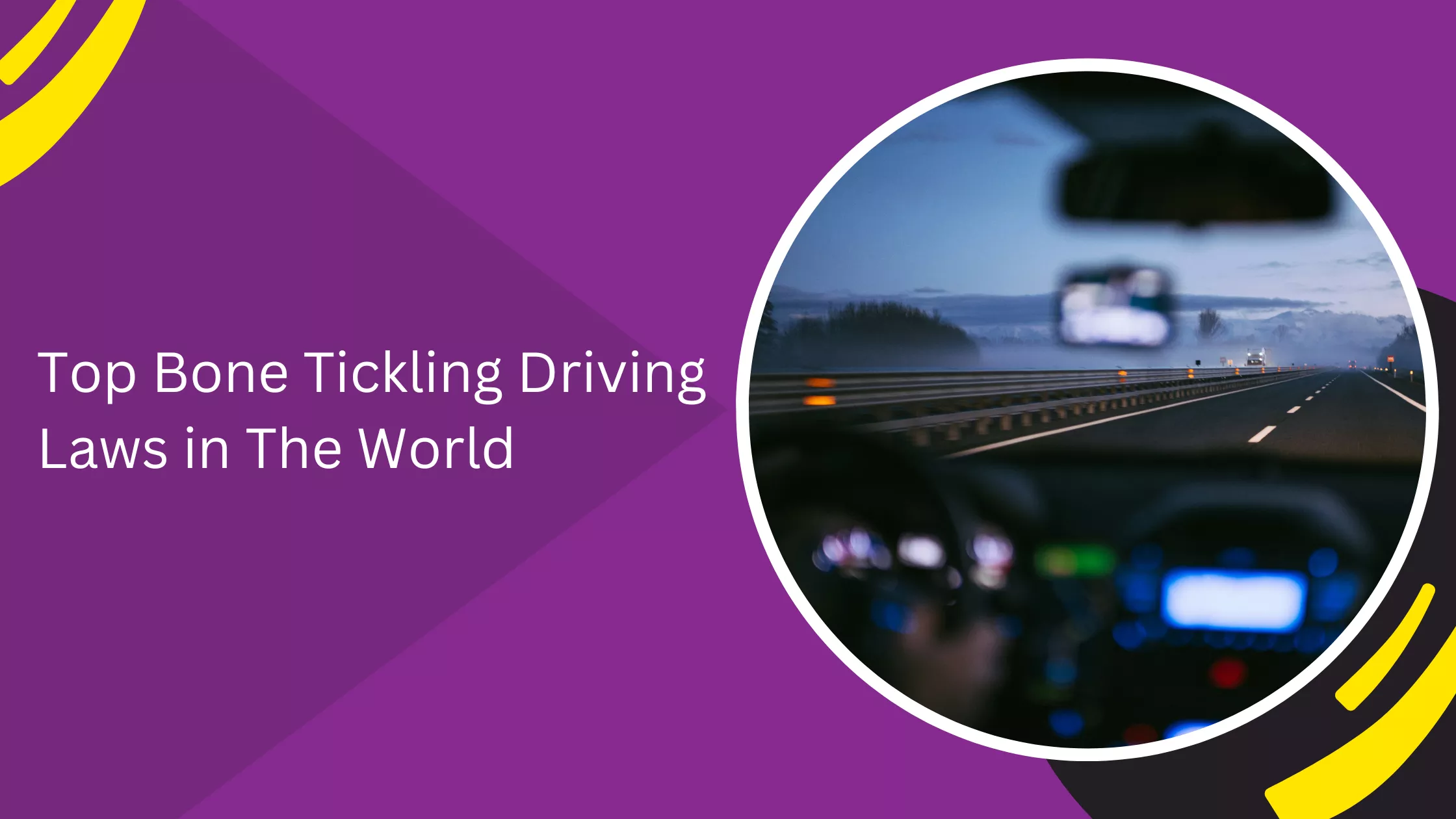 Top Bone Tickling Driving Laws in The World