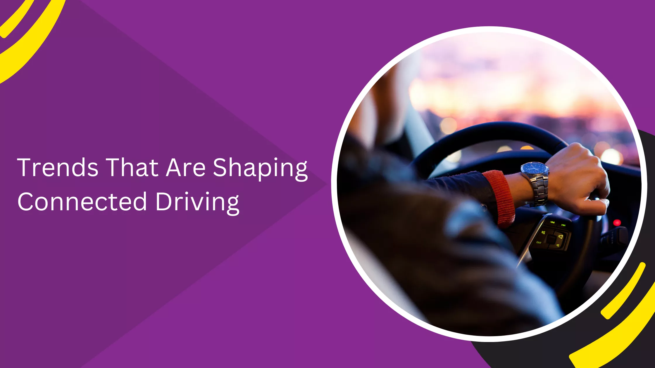 Trends That Are Shaping Connected Driving